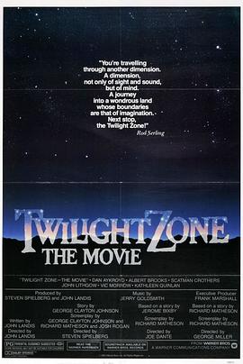 91射区《阴阳魔界 Twilight Zone: The Movie》免费在线观看